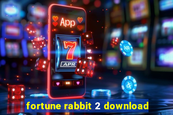 fortune rabbit 2 download